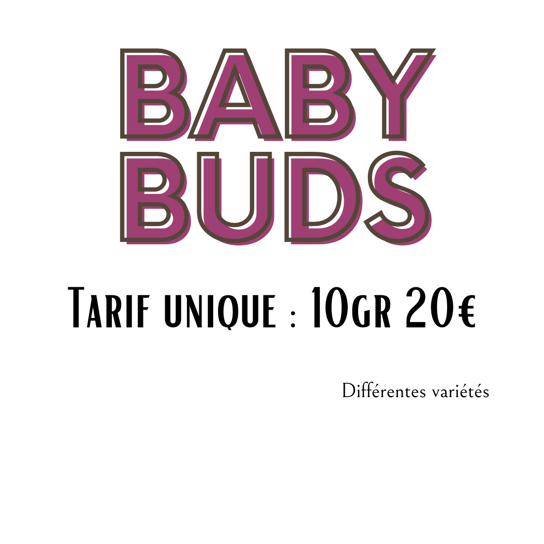 BABY BUDS au choix dès 2€/gr | 10gr